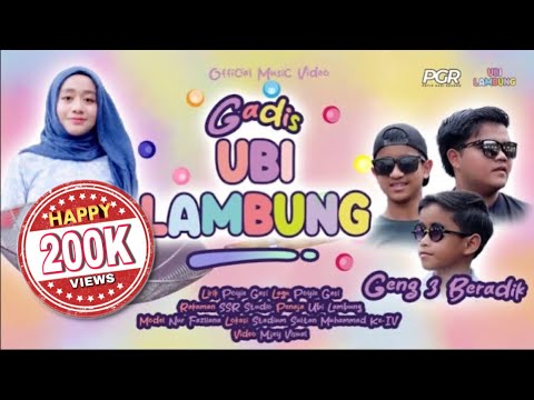 GADIS UBI LAMBUNG  (OFFICIAL MUSIC VIDEO) - Geng 3 Beradik