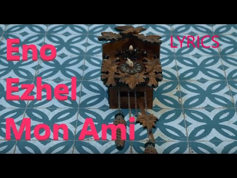 Lyrics zu "Eno feat. Ezhel - Mon Ami"