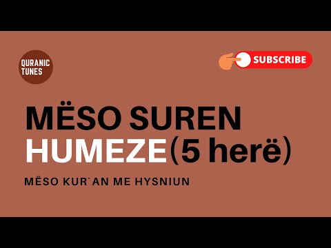 Sure Humeze - 5 herë - Mëso Kur'an me Hysniun
