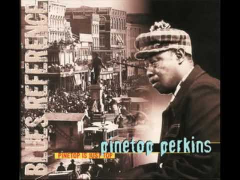 Pinetop Perkins - Pinetop Is Just Top (Full Album)