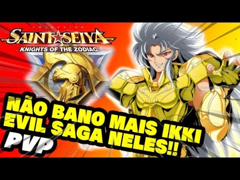NÃO BANO MAIS IKKI DIVINO, EVIL SAGA NELES!! SAINT SEIYA AWAKENING