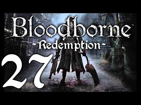 Bloodborne : The Redemption Run pt27 - Street Level and Opening the Shorcut