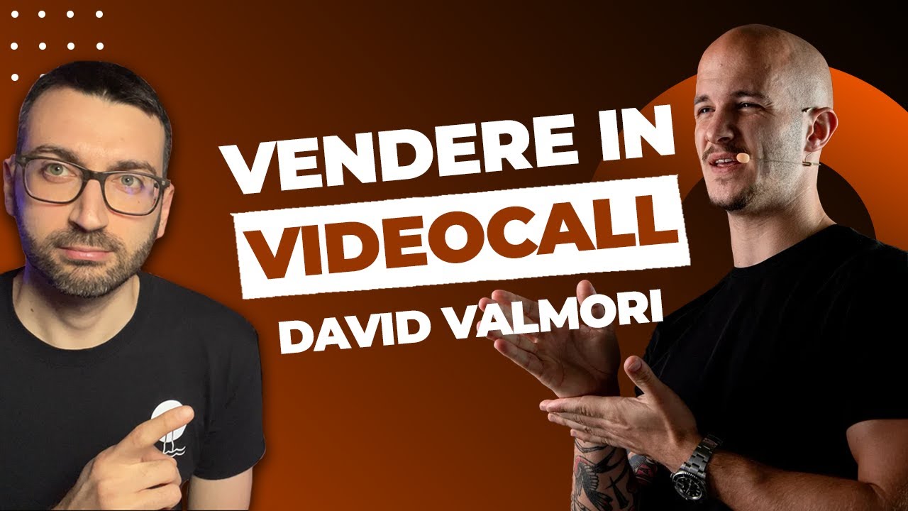Come Vendere in Videocall: Il Metodo di David Valmori per Chiudere Contratti senza Manipolazioni
