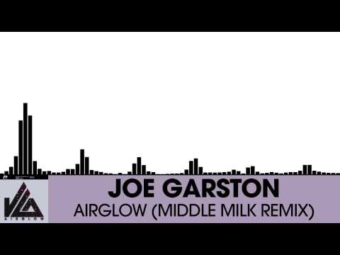 Joe Garston ft Andrew Farr - Airglow (Middle Milk Remix) [Electro House | Plasmapool]