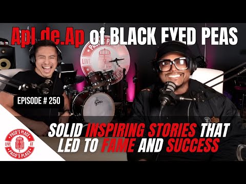Apl.de.Ap of BLACK EYED PEAS shares HIS Journey to SUCCESS |  EPISODE # 250 The Paco's Place Podcast