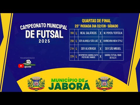 JABORÁ - CAMPEONATO MUNICIPAL DE FUTSAL 2025 - QUARTAS DE FINAL - LIVRE - 4 JOGOS