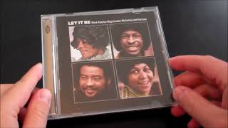 Various Artists - Let It Be - Black America Sings Lennon, McCartney And Harrison (Unwrapped)