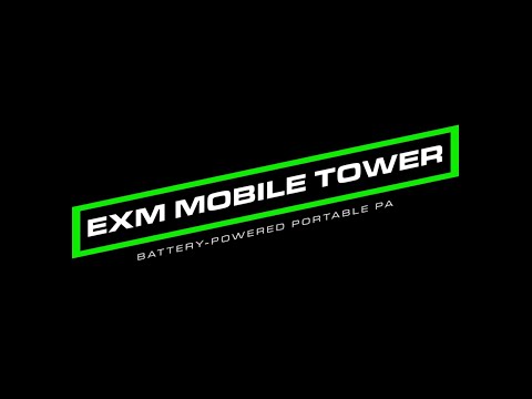 Introducing the EXM Mobile Tower I Battery-Powered Portable PA