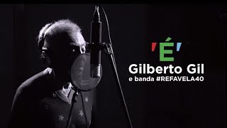 É - Gilberto Gil e Banda Refavela40