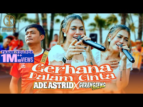 ADE ASTRID X GERENGSENG TEAM - GERHANA DALAM CINTA (OFFICIAL MUSIC VIDEO)