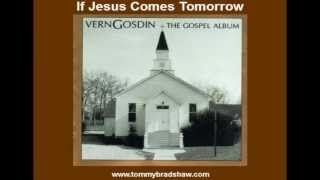 If Jesus Comes Tomorrow