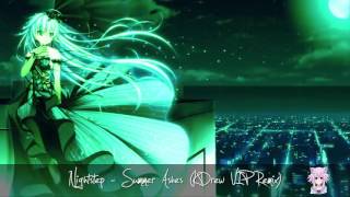 Nightstep - Summer Ashes (KDrew VIP Remix)