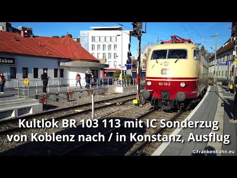 Kultlok BR 103 113 mit IC Sonderzug von Koblenz nach / in Konstanz Ausflug, BR103, E03, TEE