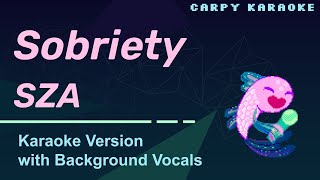 SZA - Sobriety (Karaoke)
