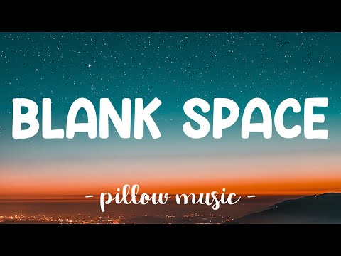 Blank Space - Taylor Swift (Lyrics) 🎵