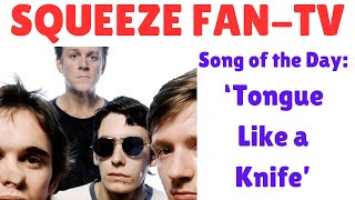 Squeeze: &#39;Tongue Like a Knife&#39; Song Review
