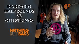 Video thumbnail for D'Addario Half Rounds vs Old Strings by ANDREAS OXHOLM // NOTHING BUT BASS