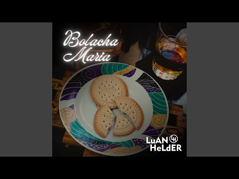 Bolacha Maria - Luan Helder