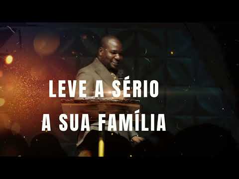 LEVE A SÉRIO OS DA TUA CASA // Rev. Isaac Lufungula