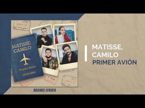 Matisse, Camilo - Primer Avión (Letra)