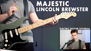 Lincoln Brewster - Majestic (Complete Electric Guitar Tutorial)