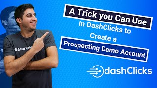 A Trick you Can Use in DashClicks to Create a Prospecting Demo Account