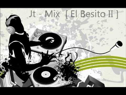 Mix Latin pop III [ El Besito II ]