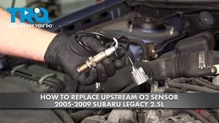 How to Replace Upstream O2 Sensor 2005-2009 Subaru Legacy 2.5L