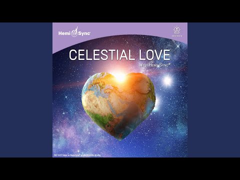 Celestial Love with Hemi-Sync®