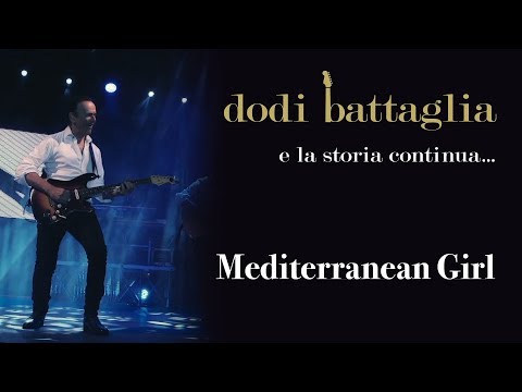 Mediterranean Girl - Dodi Battaglia - e la storia continua...