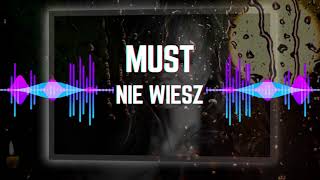 Musik-Video-Miniaturansicht zu Nie wiesz Songtext von Must (PL)