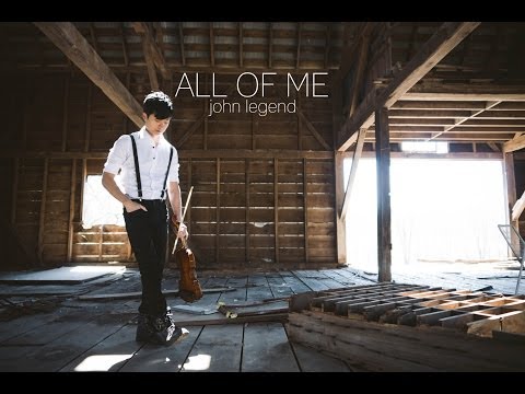 All of Me - John Legend - Violin and Guitar Cover - Daniel Jang