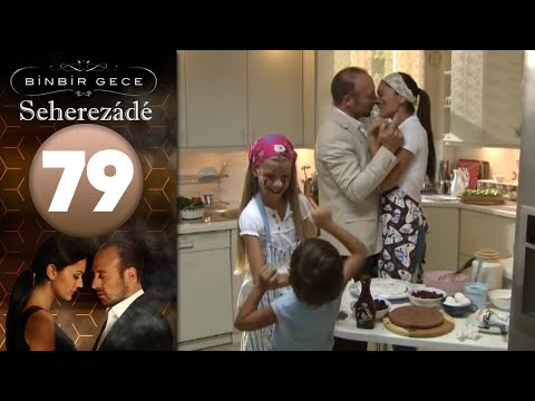Seherezádé - 79 . Rész