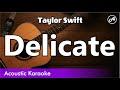 Taylor Swift - Delicate (karaoke acoustic)