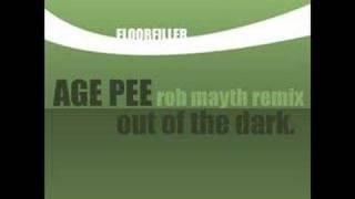 Age Pee - Out Of The Dark (rob mayth remix)
