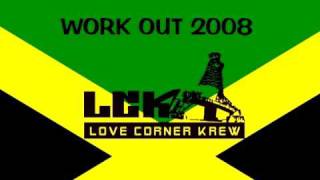 Work out riddim 2008 mix Love Corner