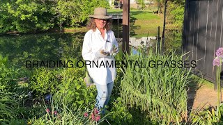 BRAIDING ORNAMENTAL GRASSES 😊