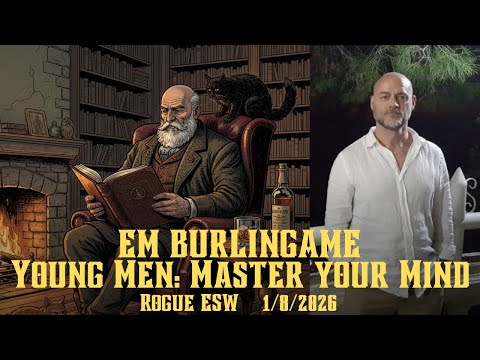 Young Men: Master Your Mind: NOW - EM Burlingame 1/8/2026