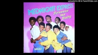 Download lagu Squeeze me baby - Midnight express mp3