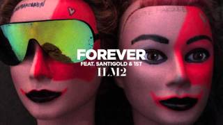 ILOVEMAKONNEN (Feat. Santigold & 1st) - Forever (Official Audio)