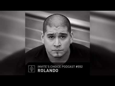 Invite's Choice Podcast 552 - Rolando