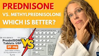 Prednisone vs. Methylprednisolone: Which is Better