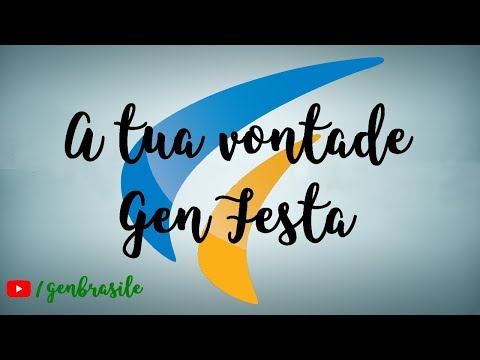 A Tua Vontade - Gen Festa