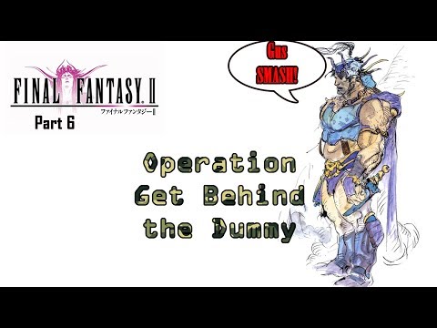 The FF Journey: Final Fantasy II part 6