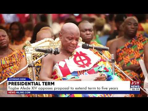 Presidential Term Limit: Togbe Afede XIV opposes proposal to extend term to five years