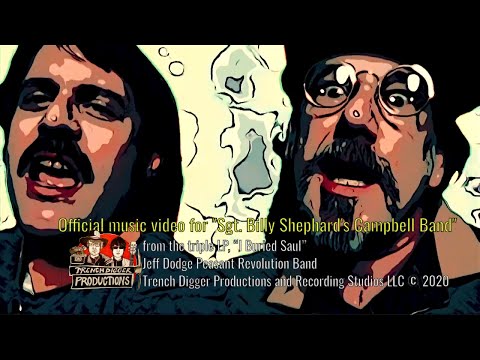 Jeff Dodge Peasant Revolution Band  - Sgt. Billy Shephard's Campbell Band (Official Music VIdeo)