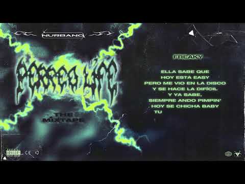 FREAKY - NURBANO | Perreo Life The Mixtape