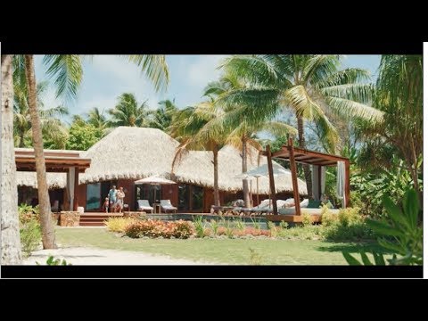 The Villa Experience at Four Seasons Resort Bora Bora