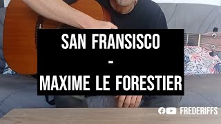 San Fransisco (Maxime Le Forestier) (tuto, cover guitare, accords, paroles)