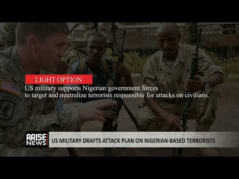 US MILITARY DRAFTS ATTACK PLAN ON NIGERIAN BASED TERRORISTS